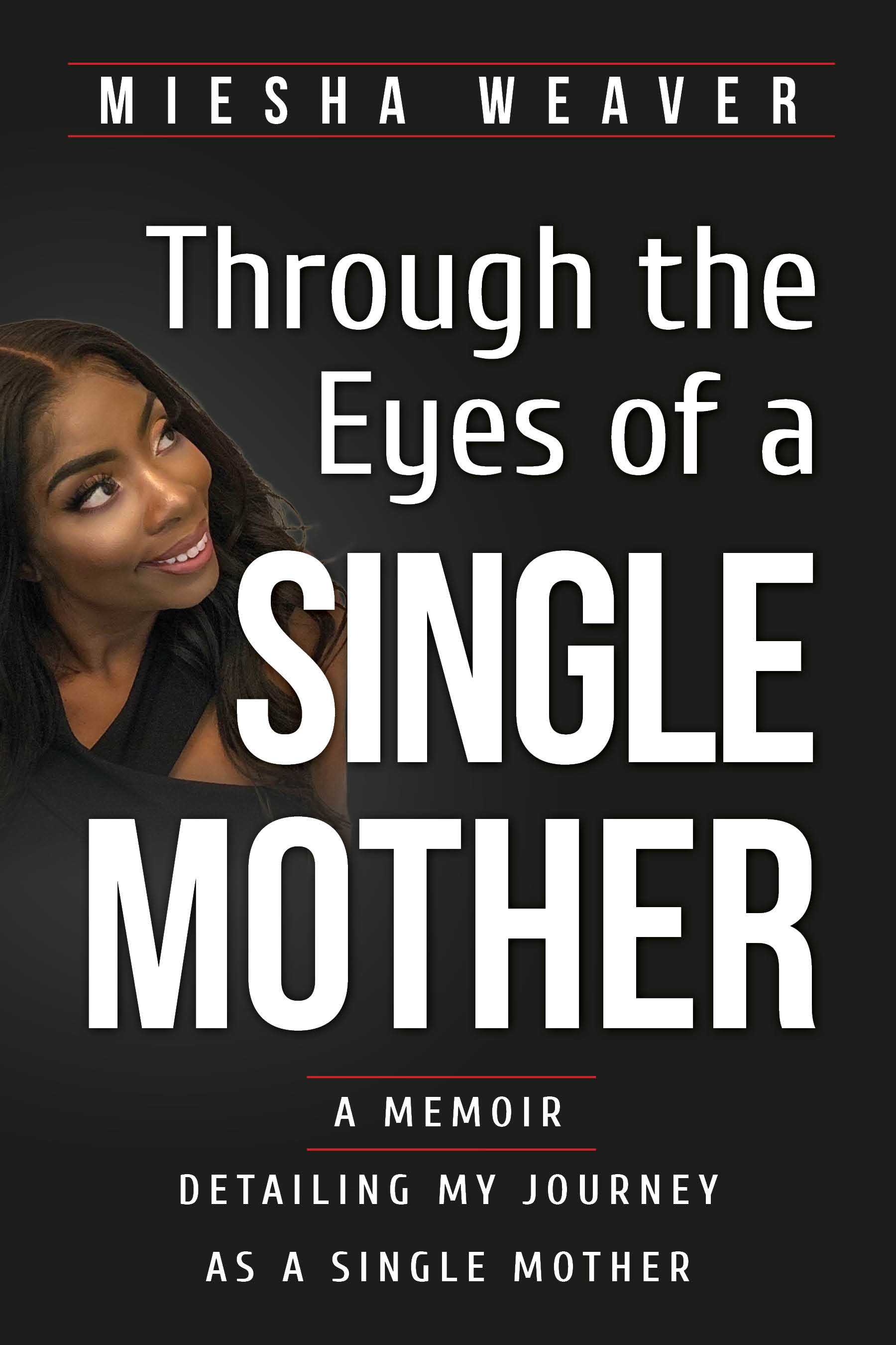 Through the Eyes of a Single Mother
