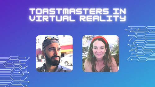 #196: Toastmasters in Virtual Reality  – Melanie Stark & Roberto DaCosta