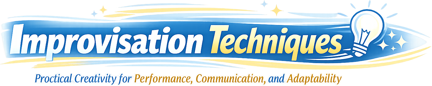 Improvisation Techniques: Practical Creativity for Performance, Communication, and Adaptability logo