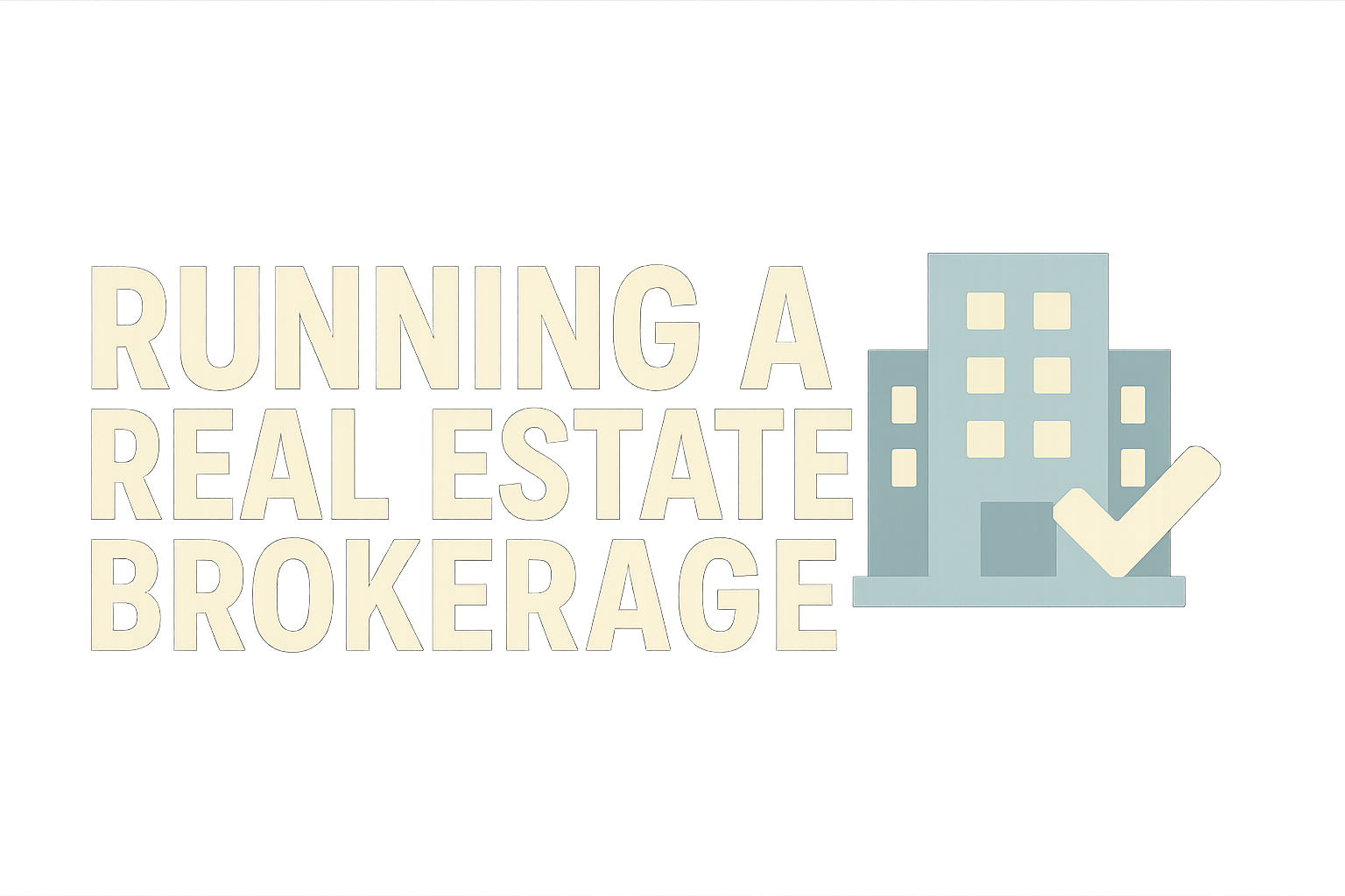 Running a Real Estate Brokerage logo