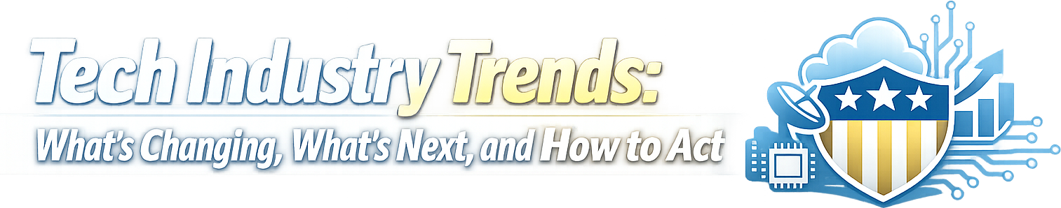 Tech Industry Trends: What’s Changing, What’s Next, and How to Act logo