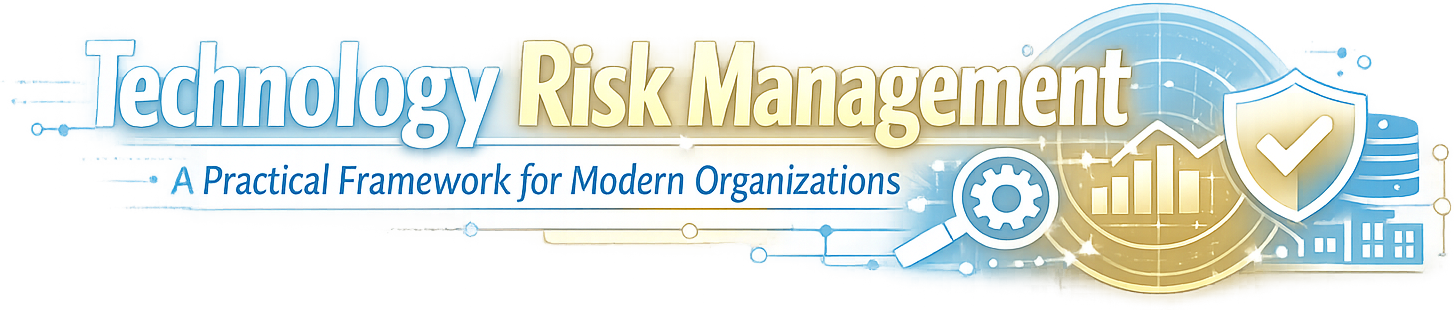 Technology Risk Management: A Practical Framework for Modern Organizations logo