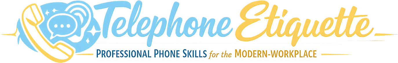 Telephone Etiquette: Professional Phone Skills for the Modern Workplace logo